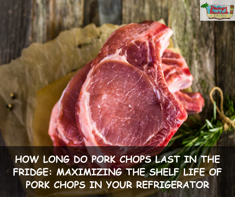 How Long Do Pork Chops Last in the Fridge?