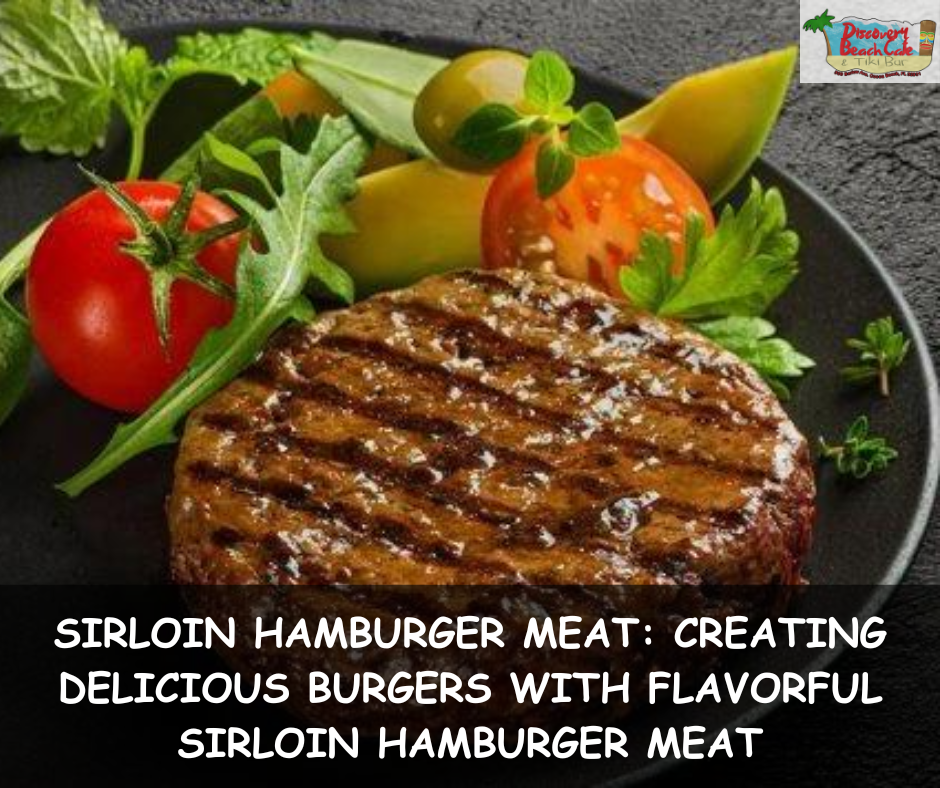 Sirloin Hamburger Meat