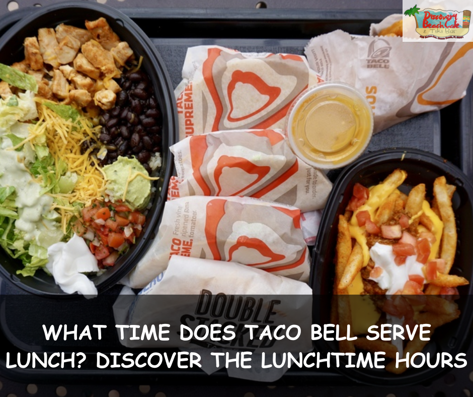 What Time Does Taco Bell Serve Lunch?